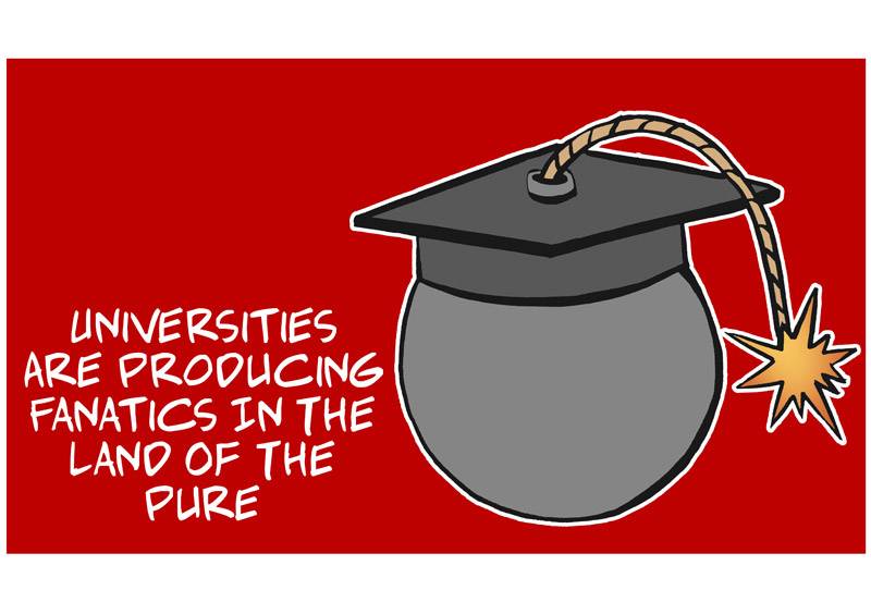 Cartoon By Afraid Canvas: Universities Are Producing Fanatics