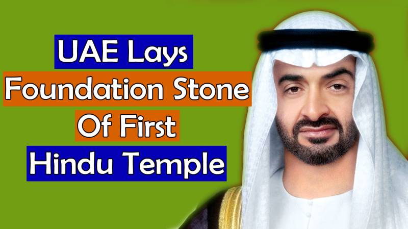 UAE Lays Foundation Stone of First Hindu Temple