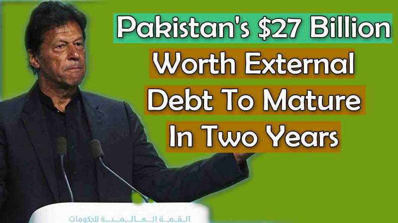 Pakistan's $27 Billion Worth External Debt To Mature In Two Years