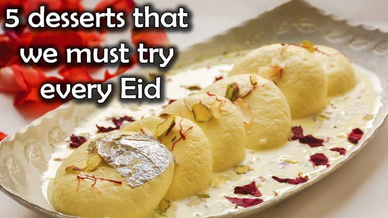 Eid-ul-Fitr: 5 desserts that we must try every Eid