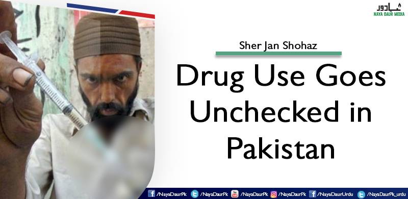 Drug Use Goes Unchecked in Pakistan