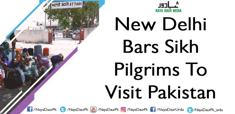 New Delhi Bars Sikh Pilgrims To Visit Pakistan