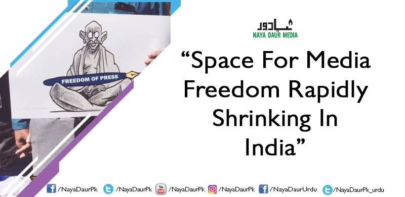 “Space For Media Freedom Rapidly Shrinking In India”