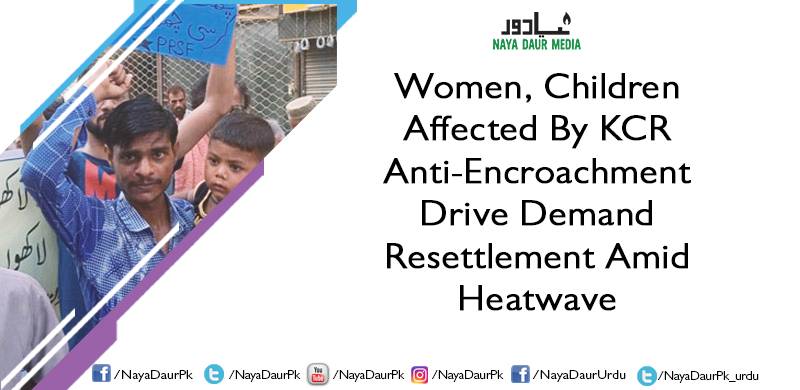 Women, Children Affected By KCR Anti-Encroachment Drive Demand Resettlement Amid Heatwave