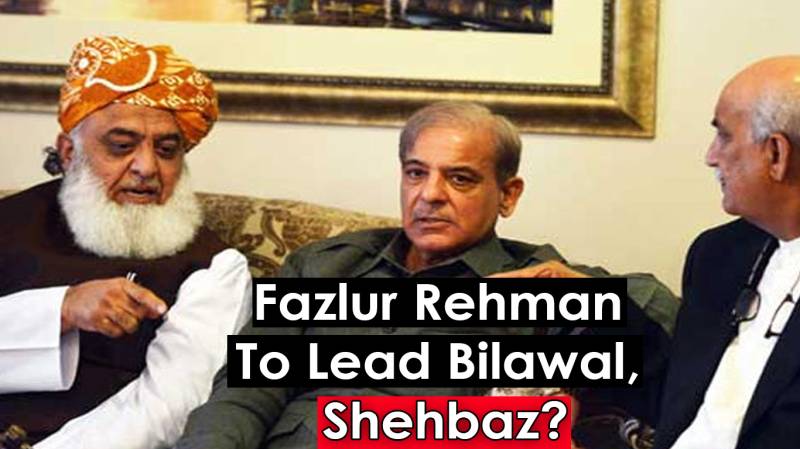 Fazlur Rehman To Lead Bilawal Bhutto, Shehbaz Sharif?