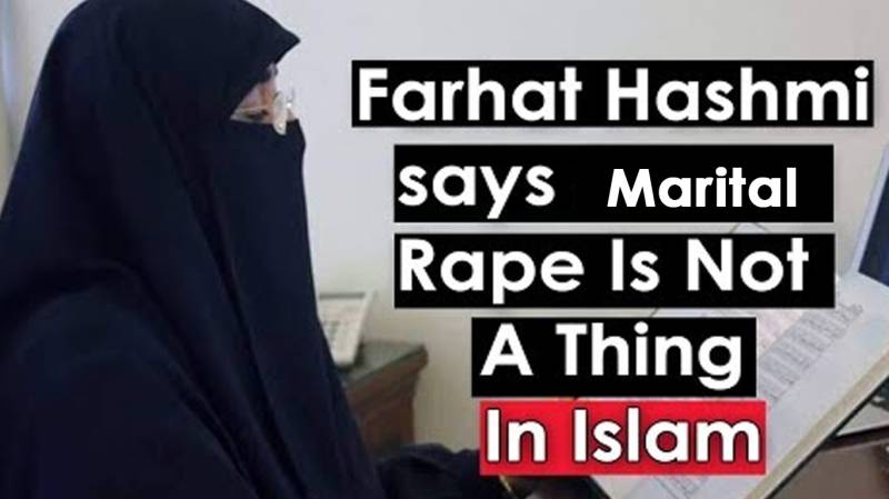 Farhat Hashmi says Marital Rape Is Not A Thing In Islam