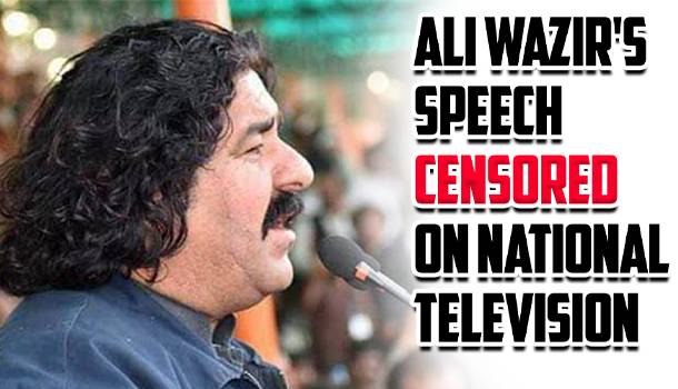 Ali Wazir's Speech Censored On National Television