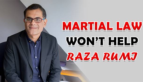 Martial law won't help. Imran must talk to Fazal